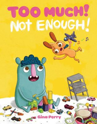 Buch Too Much! Not Enough! Gina Perry