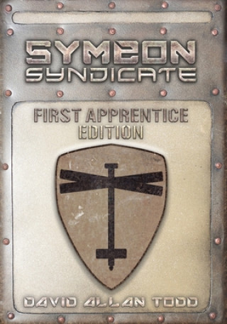 Kniha Symeon Syndicate: First Apprentice Edition David Allan Todd
