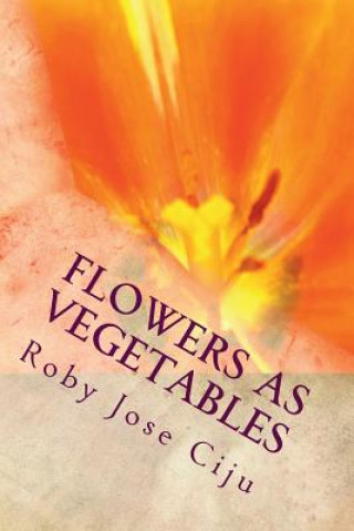 Carte Flowers as Vegetables Roby Jose Ciju
