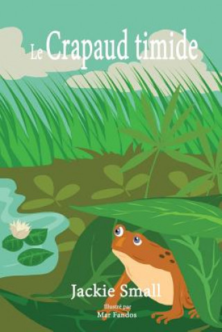 Book Le crapaud timide Jackie Small