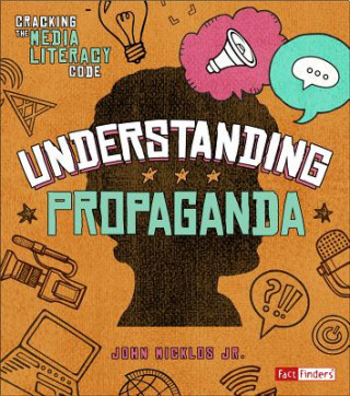 Kniha Understanding Propaganda John Micklos