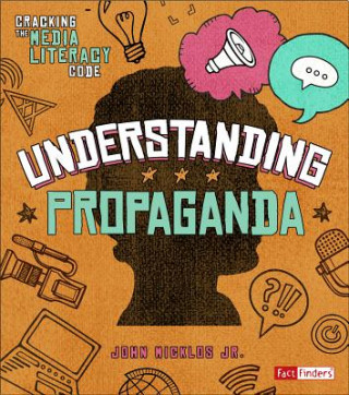 Książka Understanding Propaganda John Micklos