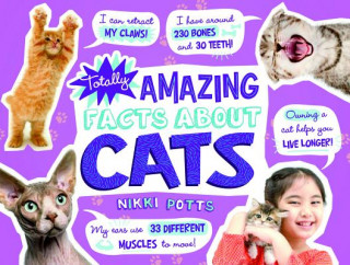 Libro Totally Amazing Facts about Cats Nikki Potts