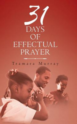 Carte 31 Days of Effectual Prayer Tramara Murray