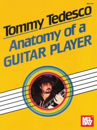 Tiskovina Tommy Tedesco: Anatomy of a Guitar Player Tommy Tedesco