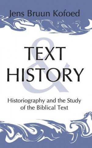 Kniha Text and History Jens Bruun Kofoed