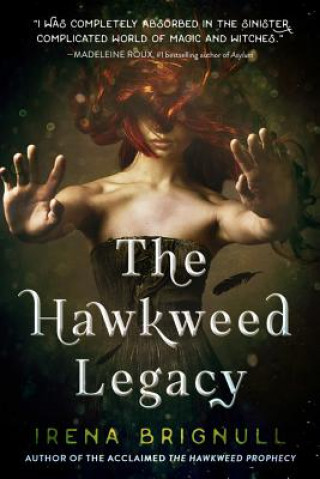Kniha The Hawkweed Legacy Irena Brignull