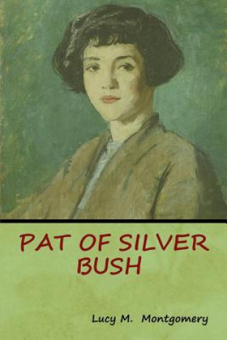 Książka Pat of Silver Bush Lucy M Montgomery