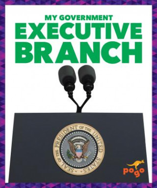 Knjiga Executive Branch Vincent Alexander