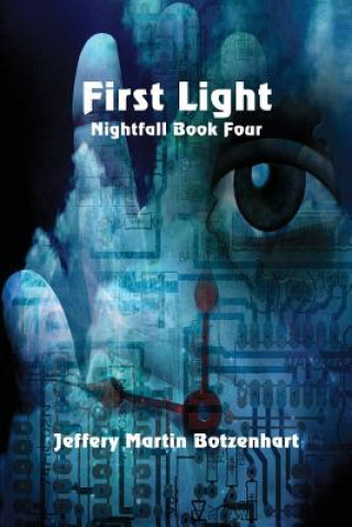 Книга First Light Jeffery Martin Botzenhart