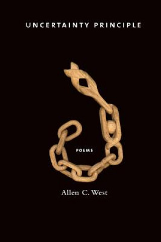 Kniha Uncertainty Principle Allen C West