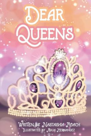 Knjiga Dear Queens Nastashia Roach