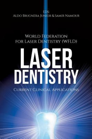 Kniha Laser Dentistry World Fed for Laser Dentistry (wfdl)