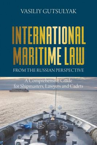 Carte International Maritime Law from the Russian Perspective Vasiliy Gutsulyak