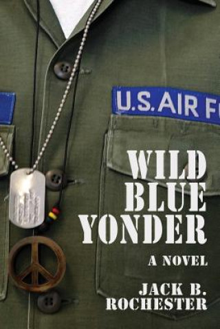 Book Wild Blue Yonder Jack B Rochester
