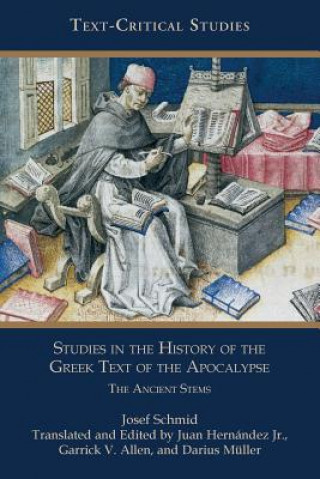 Kniha Studies in the History of the Greek Text of the Apocalypse Josef Schmid