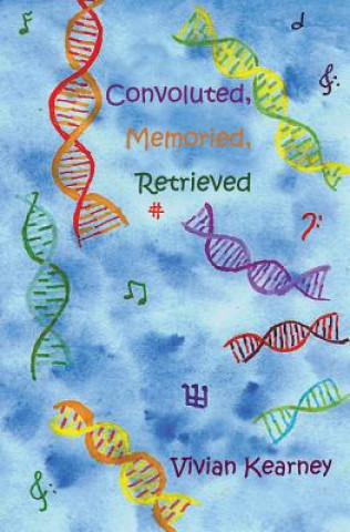 Kniha Convoluted, Memoried, Retrieved Vivian Kearney