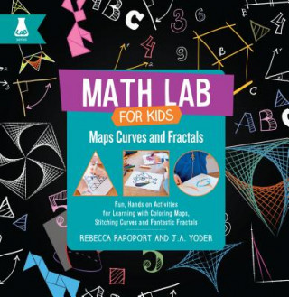 Book Maps, Curves, and Fractals: Fun, Hands-On Activities for Learning with Coloring Maps, Stitching Curves, and Fantastic Fractals Rebecca Rapoport