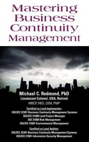 Kniha Mastering Business Continuity Management Dr Michael C Redmond Phd