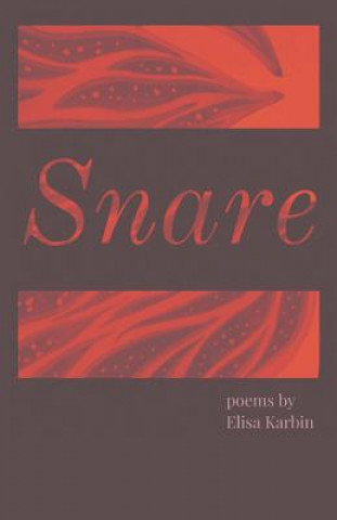 Libro Snare Elisa Karbin