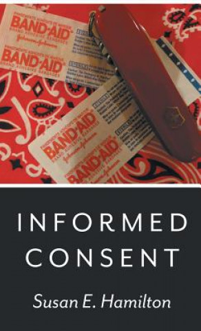 Kniha Informed Consent Susan Hamilton