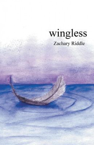Knjiga Wingless Zachary Riddle