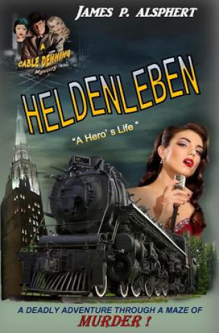 Knjiga Heldenleben James P Alsphert