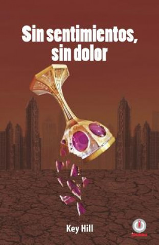 Livre Sin sentimientos, sin dolor Key Hill