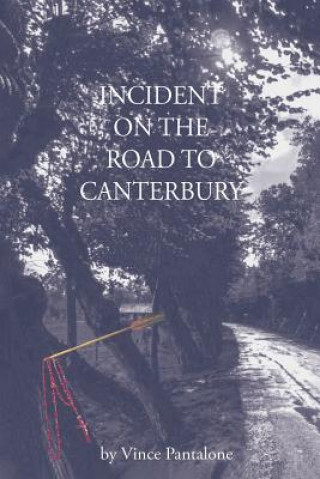 Carte Incident on the Road to Canterbury Vince Pantalone
