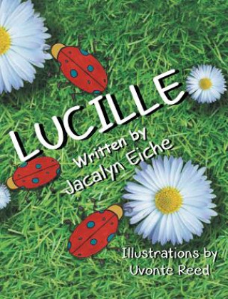 Książka Lucille Jacalyn Eiche