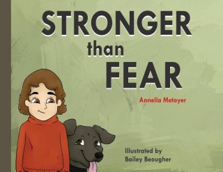Boek Stronger than Fear Annella Metoyer