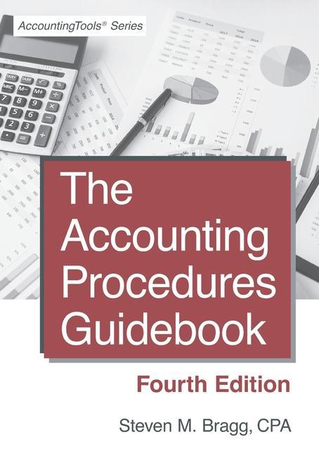 Kniha The Accounting Procedures Guidebook: Fourth Edition Steven M Bragg