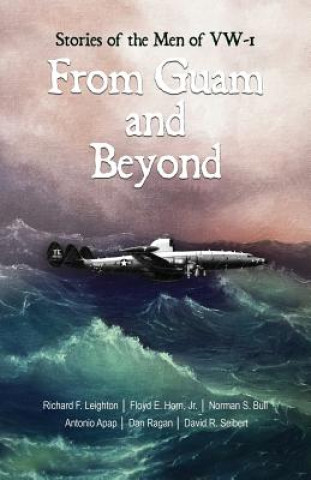 Книга From Guam and Beyond Richard (Dick) Leighton