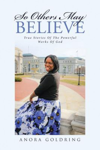 Boek So Others May Believe Anora Goldring