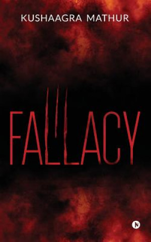 Knjiga Fallacy Kushaagra Mathur