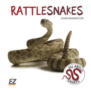 Knjiga Rattlesnakes John Bankston
