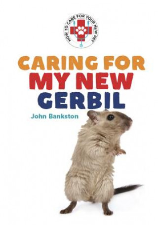 Книга Caring for My New Gerbil Paul Zachary