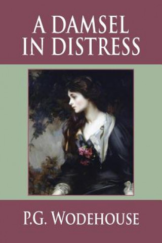 Kniha Damsel in Distress P G Wodehouse