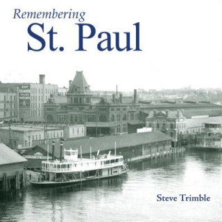 Knjiga Remembering St. Paul Steve Trimble