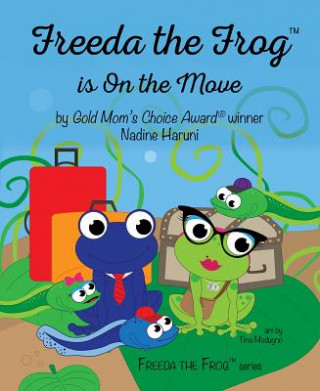 Книга Freeda the Frog Is on the Move Nadine Haruni