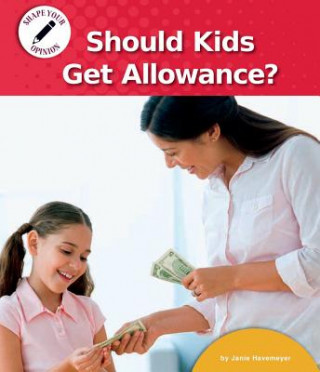 Kniha Should Kids Get Allowance? Janie Havemeyer