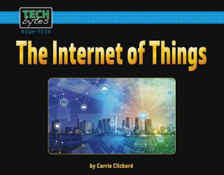 Kniha Internet of Things Carrie Clickard