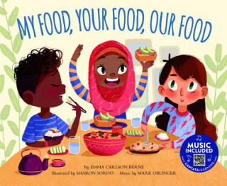 Livre My Food, Your Food, Our Food Emma Carlson Berne