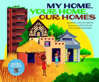 Книга My Home, Your Home, Our Homes Emma Carlson Berne