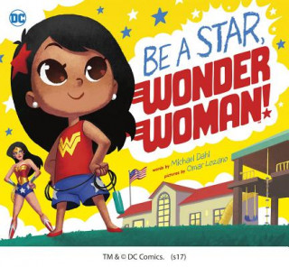 Book Be a Star, Wonder Woman! Michael Dahl