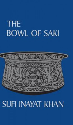 Könyv Bowl of Saki Inayat Khan