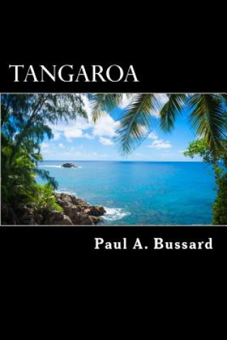 Carte Tangaroa: A Philosophical Coming-Of-Age Fantasy Paul a Bussard