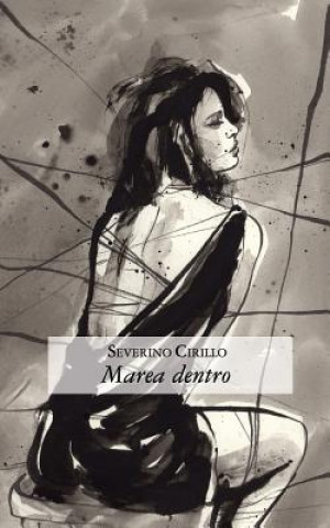 Knjiga Marea Dentro Severino Cirillo