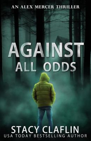 Knjiga Against All Odds Stacy Claflin