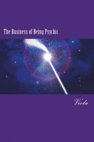 Kniha The Business of Being Psychic Viola